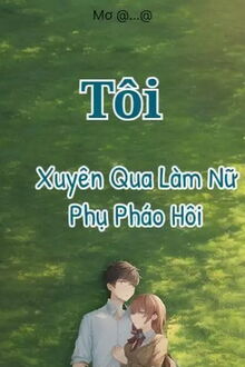 33946-toi-xuyen-qua-lam-nu-phu-phao-hoi_cover_large