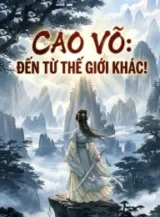 Ảnh truyện Cao Võ Đến Từ Thế Giới Khác.