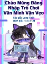 Ảnh truyện Chào Mừng Đăng Nhập Trò Chơi Văn Minh Vặn Vẹo