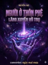 Ảnh truyện Người Ở Thôn Phệ, Lãng Xuyên Vũ Trụ