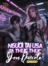 Ảnh truyện Người Tại Usa: Ta Thúc Thúc Don Quixote