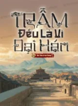 Ảnh truyện Trẫm, Đều Là Vì Đại Hán!