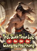 Ảnh truyện Trời Sinh Thần Lực, Lấy Bạo Chế Bạo, Giang Hồ Phá Phòng