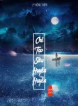 Ảnh truyện Chế Tạo Siêu Huyền Huyễn