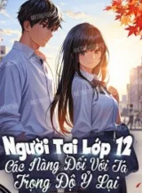 Ảnh truyện Người Tại Lớp 12, Các Nàng Đối Với Ta Trọng Độ Ỷ Lại